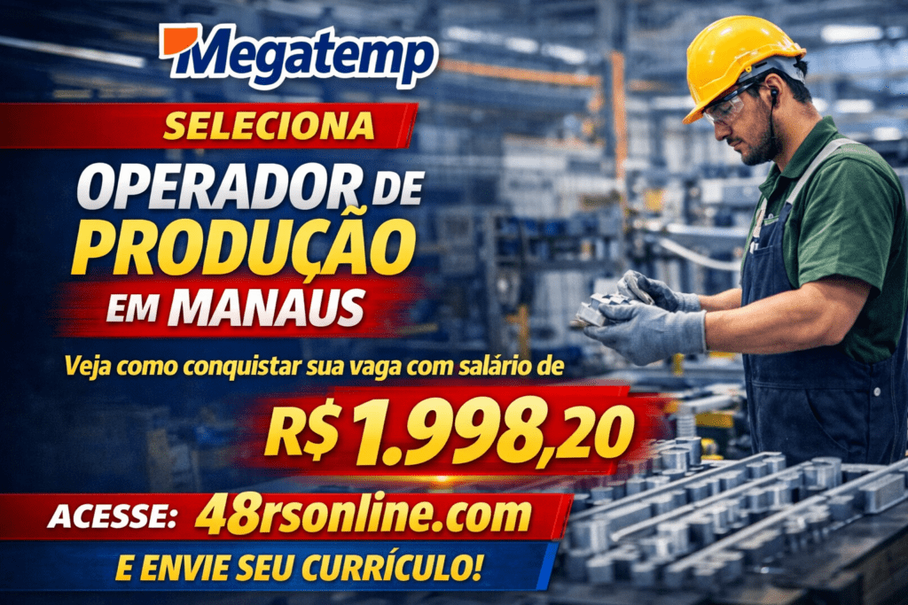 Megatemp seleciona Operador de Produção em Manaus: veja como conquistar ...